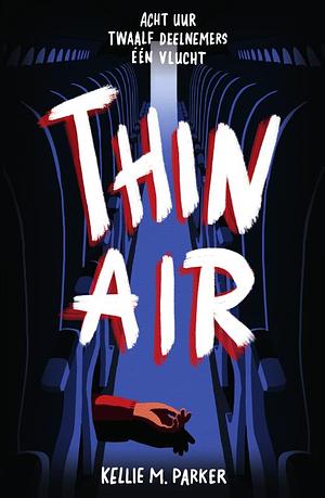 Thin air by Kellie M. Parker