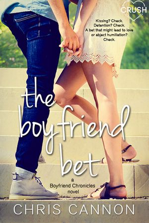 The Boyfriend Bet by Chris Cannon
