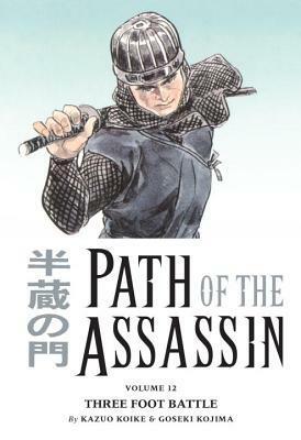 Path of the Assassin, Vol. 12: Three Foot Battle by Kazuo Koike, Goseki Kojima