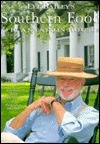 Lee Bailey's Southern Food And Plantation Houses by Lee Bailey, Pilgrimage Garden Club