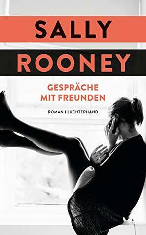 XXL-Leseprobe: Gespräche mit Freunden by Sally Rooney