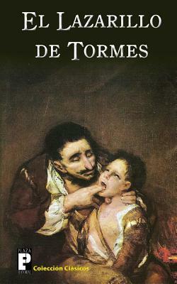 El Lazarillo de Tormes by Anonymous