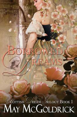 Borrowed Dreams by May McGoldrick
