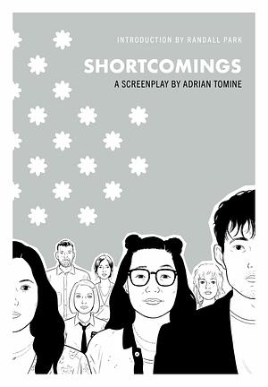 Shortcomings: A Screenplay by Adrian Tomine