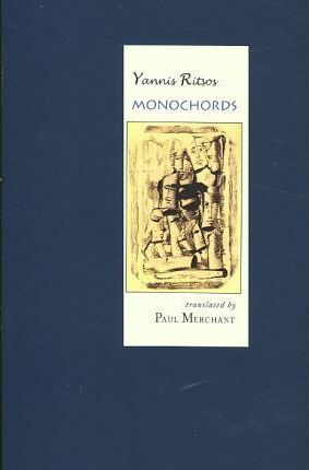 Monochords by Paul Merchant, Yiannis Ritsos