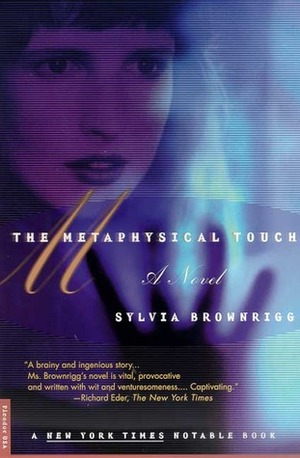 The Metaphysical Touch by Sylvia Brownrigg