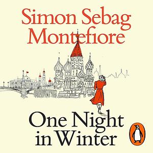 One Night in Winter by Simon Sebag Montefiore