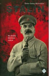 Stalin : na dvoru rdečega carja by Simon Sebag Montefiore