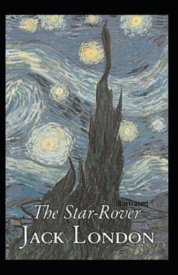 The Star Rover Illustrated by Jack London