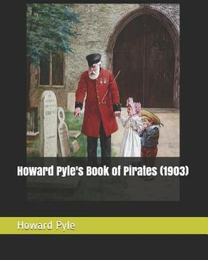 Howard Pyle's Book of Pirates (1903) by Howard Pyle