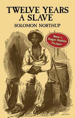 Twelve Years a Slave by Solomon Northup