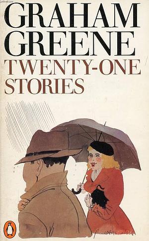 Twenty-one Stories by Graham Greene