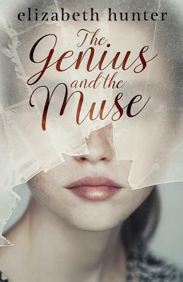 The Genius and the Muse by Elizabeth Hunter
