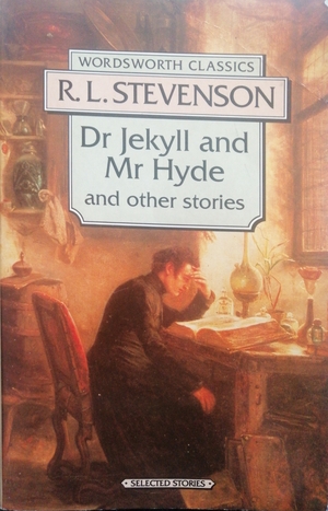 Dr Jekyll and Mr Hyde and other stories by Robert Louis Stevenson
