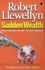 Sudden Wealth by Robert Llewellyn