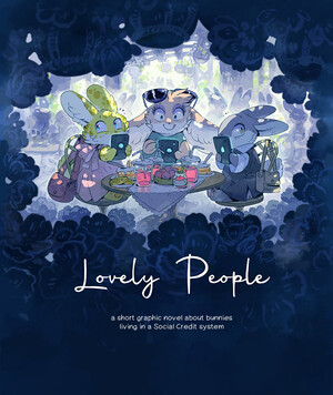 Lovely People: A short graphic novel about bunnies living in a social credit system by Minna Sundberg