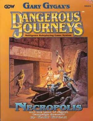 Necropolis and the Land of Ægypt Campaign Scenario (Dangerous Journeys #4) by Gary Gygax