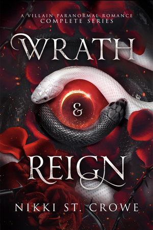 Wrath and Reign by Nikki St. Crowe