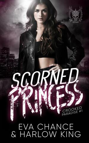 Scorned Princess by Eva Chance, Harlow King