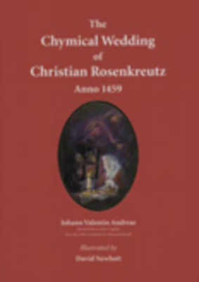 The Chymical Wedding of Christian Rosenkreutz, Anno 1459 by 