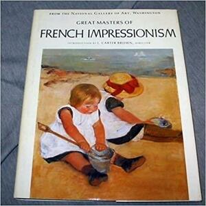 Great Masters of French Impressionism by Diane Kelder