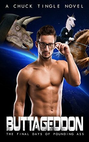 Buttageddon: The Final Days Of Pounding Ass by Chuck Tingle