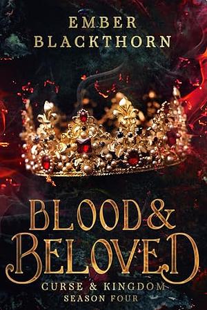 Blood & Beloved by Ember Blackthorn