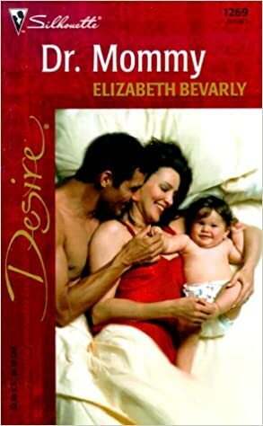 Dr. Mommy by Elizabeth Bevarly