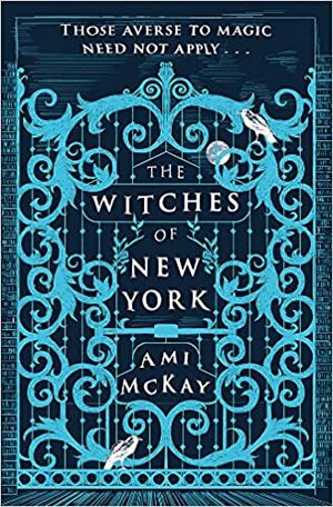 The Witches of New York by Ami McKay