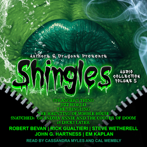 Shingles Audio Collection Volume 5 by Robert Bevan, Steve Wetherell, Rick Gualtieri