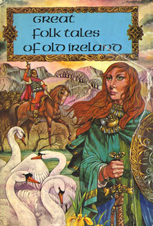 Great Folktales Of Ireland by Richard Hook, Mary McGarry