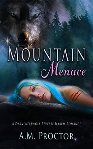 Mountain Menace by A.M. Proctor