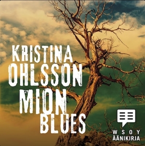 Mion blues by Kristina Ohlsson, Pekka Marjamäki