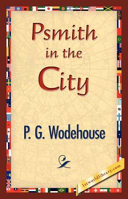 Psmith in the City by P.G. Wodehouse