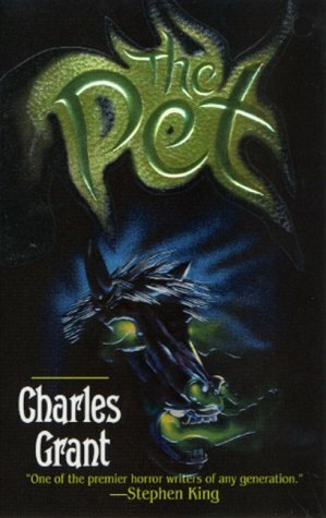 The Pet by Charles L. Grant