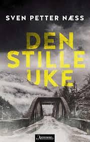 Den stille uke by Sven Petter Næss