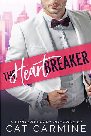 The Heart Breaker by Cat Carmine