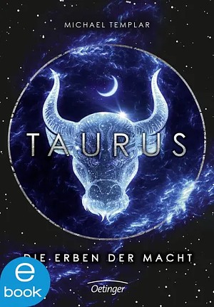 Taurus: Die Erben der Macht by Michael Templar