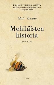 Mehiläisten historia by Maja Lunde