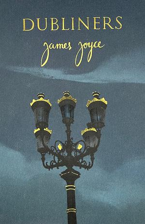 Dubliners by James Joyce