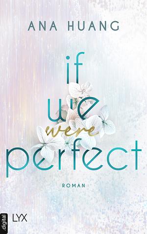 If We Were Perfect by Ana Huang