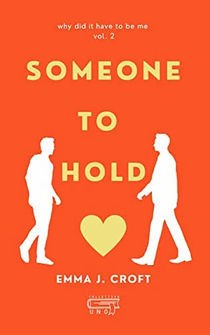 Someone to hold by Emma Croft