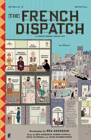 The French Dispatch by Wes Anderson