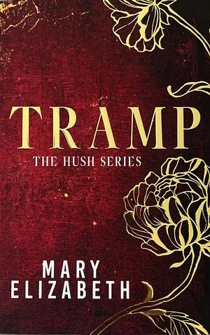 Tramp by Mary Elizabeth