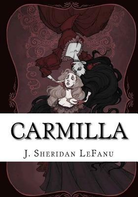 Carmilla by J. Sheridan Le Fanu