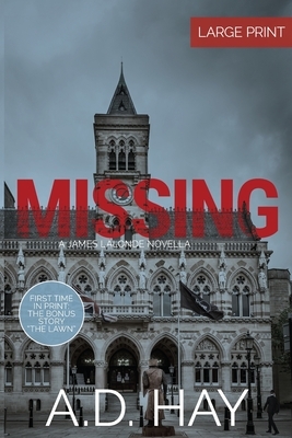 Missing: A James Lalonde Novella by A.D. Hay