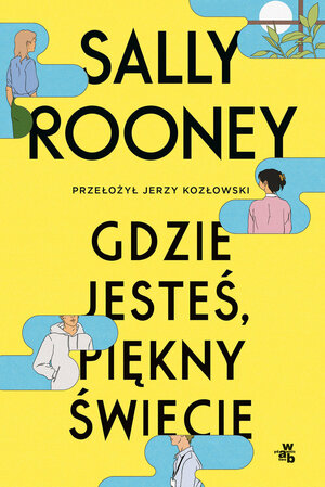 Gdzie jesteś, piękny świecie by Sally Rooney