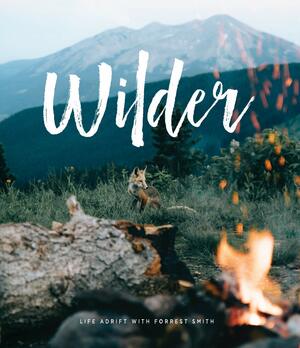 Wilder by Forrest Smith