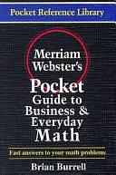 Merriam-Webster's Pocket Guide to Business and Everyday Math by Brian Burrell