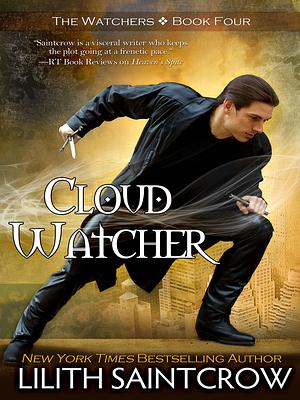 Cloud Watcher by Lilith Saintcrow